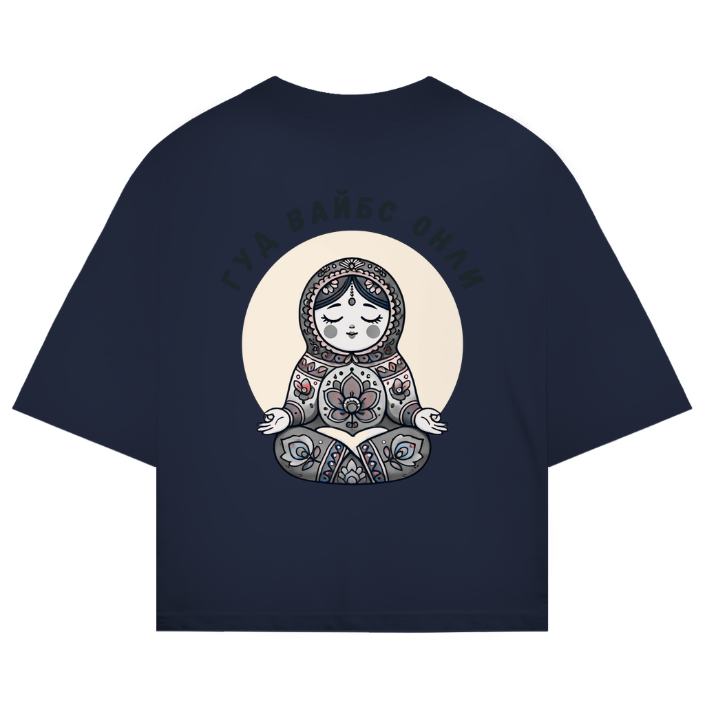 Rootswear - Good Vibes Only - Extra Oversize Premium Shirt by JOSHKIN MATROSHKIN