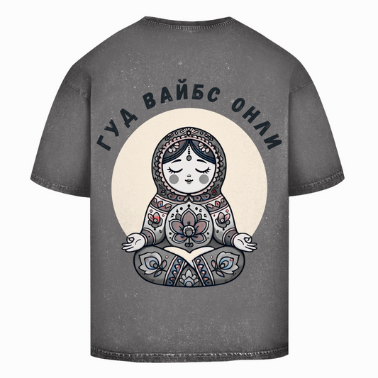 Rootswear - Good Vibes Only - Premium Heavy Oversize Washed Shirt by JOSHKIN MATROSHKIN