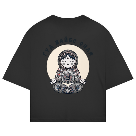 Rootswear - Good Vibes Only - Extra Oversize Premium Shirt by JOSHKIN MATROSHKIN