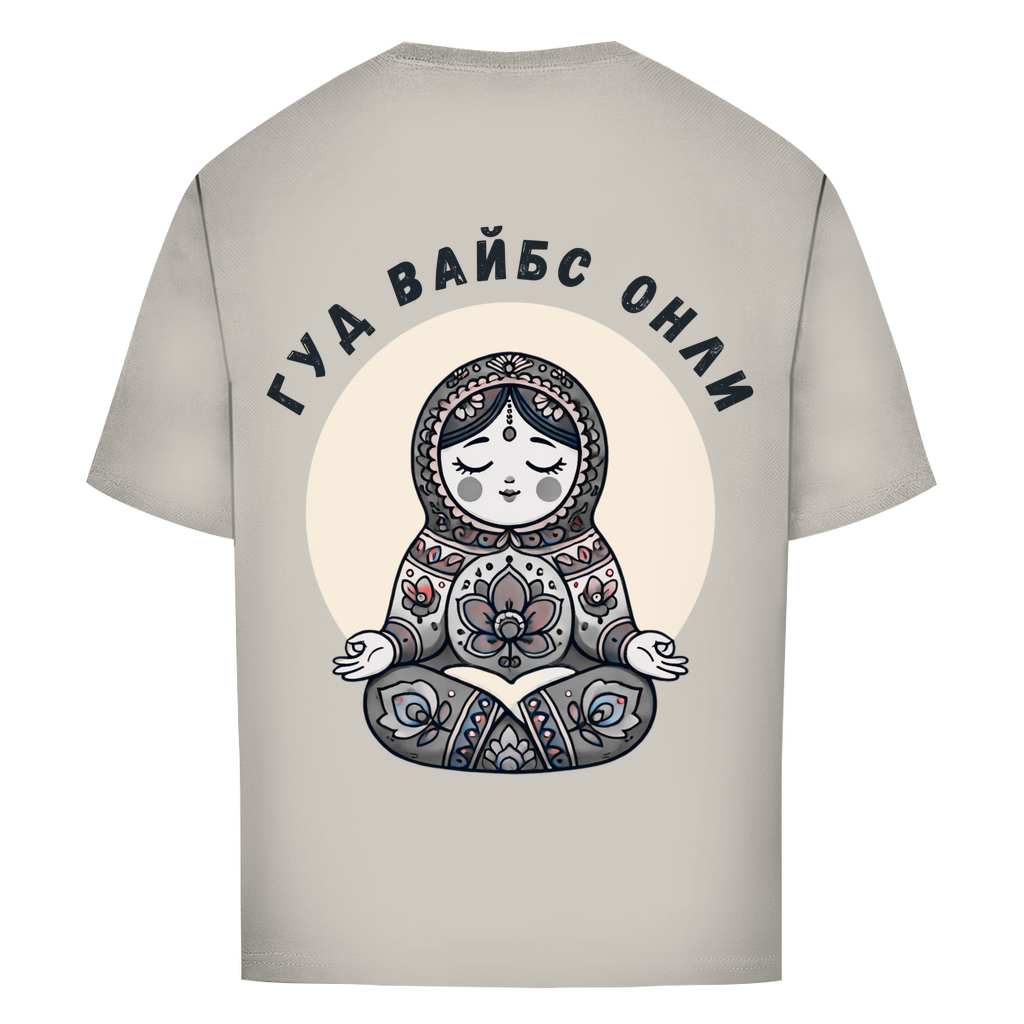 Rootswear - Good Vibes Only - Premium Heavy Oversize Shirt by JOSHKIN MATROSHKIN