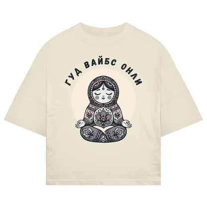 Rootswear - Good Vibes Only - Extra Oversize Premium Shirt by JOSHKIN MATROSHKIN