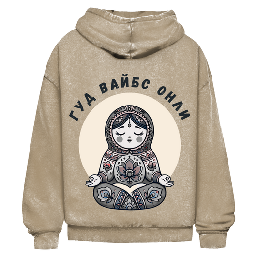 RooRootswear - Good Vibes Only - Premium Heavy Oversize Washed Hoodie by JOSHKIN MATROSHKIN