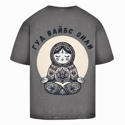 Rootswear - Good Vibes Only - Premium Heavy Oversize Washed Shirt by JOSHKIN MATROSHKIN