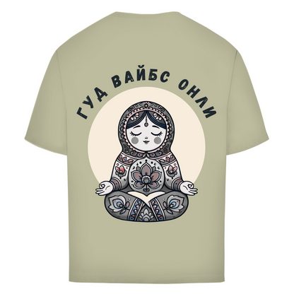 Rootswear - Good Vibes Only - Premium Heavy Oversize Shirt by JOSHKIN MATROSHKIN