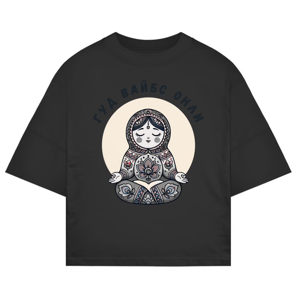 Rootswear - Good Vibes Only - Extra Oversize Premium Shirt by JOSHKIN MATROSHKIN