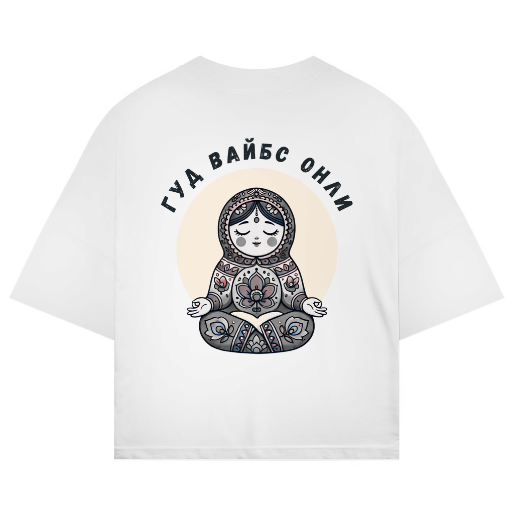 Rootswear - Good Vibes Only - Extra Oversize Premium Shirt by JOSHKIN MATROSHKIN